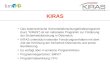 KIRAS Das österreichische Sicherheitsforschungsförderprogramm (kurz "KIRAS") ist ein nationales Programm zur Förderung der Sicherheitsforschung in Österreich