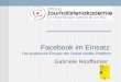 1 Facebook im Einsatz: Der praktische Einsatz der Social-Media-Plattform Gabriele Hooffacker