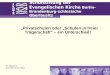Privatschulen oder Schulen in freier Trägerschaft – ein Unterschied! Schulstiftung der Evangelischen Kirche Berlin-Brandenburg-schlesische Oberlausitz