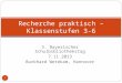 3. Bayerischer Schulbibliothekstag 7.11.2013 Burkhard Wetekam, Hannover Recherche praktisch –Klassenstufen 3-6 1