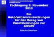 1 Fachtagung 8. November 2012 Die Anspruchsvoraussetzungen für den Bezug von Zusatzleistungen zur AHV/IV Béatrice Peterhans Fachverband Zusatzleistungen