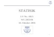 1 STATISIK LV Nr.: 0021 WS 2005/06 18. Oktober 2005