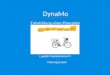 DynaMo Logistik Projektseminar IV - Planungsprojekt Entwicklung eines Planspiels