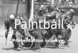 Präsentation von xyz. Inhalt Allgemeines Markierer Paintballs Schutzausrüstung Spielregeln + Punkteverteilung Spielfelder Spielvarianten Rechtliches Ausrüstung