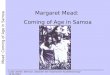 Mead: Coming of Age in Samoa Luise Lechler, Seminar Klassiker der empirischen Sozialforschung 16.06.2003 Margaret Mead: Coming of Age in Samoa (1928)
