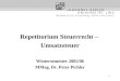 1 Repetitorium Steuerrecht – Umsatzsteuer Wintersemester 2005/06 MMag. Dr. Peter Pichler