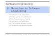 Software Engineering © Ludewig, J., H. Lichter: Software Engineering – Grundlagen, Menschen, Prozesse, Techniken. 2. Aufl., dpunkt.verlag, 2010. 6Menschen