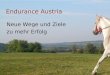 Endurance Austria Neue Wege und Ziele zu mehr Erfolg