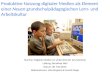 Produktive Nutzung digitaler Medien als Element einer Neuen grundschulpädagogischen Lern- und Arbeitskultur Seminar: Digitale Medien im Unterricht der