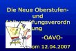 Die Neue Oberstufen-und Abiturprüfungsverordnung -OAVO- vom 12.04.2007