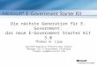 Die nächste Generation für E-Government: das neue E-Government Starter Kit 3.0 Thomas W. Lipp Geschäftsbereich Öffentlicher Dienst Manager für E-Government