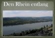 Besonders schön ist das Mittelstück des Rheines zwischen Mainz und Bonn mit den Burgen und Schlössern, den Weinterrassen, den malerischen Städten,