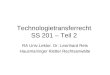 Technologietransferrecht SS 201 – Teil 2 RA Univ.Lektor. Dr. Leonhard Reis Hausmaninger Kletter Rechtsanwälte