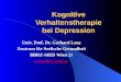 Kognitive Verhaltenstherapie bei Depression Univ. Prof. Dr. Gerhard Lenz Zentrum für Seelische Gesundheit BBRZ-MED Wien 21 