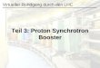Teil 3: Proton Synchrotron Booster Virtueller Rundgang durch den LHC