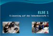 E-Learning auf der Sekundarstufe 1. Projektidee Intensive Nutzung der digitalen Medien für den Lehr- und Lernprozess auf der Sekundarstufe I 1 Laptop