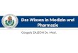 Das Wissen in Medizin und Pharmazie Gergely ZAJZON Dr. Med