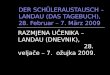 DER SCHÜLERAUSTAUSCH – LANDAU (DAS TAGEBUCH), 28. Februar – 7. März 2009 RAZMJENA UČENIKA – LANDAU (DNEVNIK), 28. veljače – 7. ožujka 2009