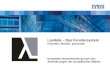 Lambda – Das Fenstersystem Innovativ, flexibel, praxisnah Komplette Neuentwicklung nach den Anforderungen der europäischen Märkte