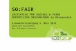 SO:FAIR INITIATIVE FÜR SOZIALE & FAIRE ÖFFENTLICHE BESCHAFFUNG in Österreich Klimaschutzlehrgang 5. März 2014 Warum fair beschaffen? Mag. Elisabeth Schinzel