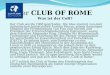 Der CLUB OF ROME Was ist der CoR? Der Club wurde 1968 gegründet. Die Idee stammt von dem italienischen Industriellen Aurelio Peccei, einem damaligen Mitglied