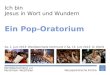 Seite 1 von X Neuapostolische Kirche International Ein Pop-Oratorium Ich bin Jesus in Wort und Wundern Neuapostolische Kirche Nordrhein–Westfalen Norddeutschland