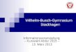 Wilhelm-Busch-Gymnasium Stadthagen Informationsveranstaltung – Kurswahl Abitur 2015 – 13. März 2013