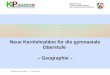 Vorbereitung Implementierung 21/05/141 Neue Kernlehrpläne für die gymnasiale Oberstufe – Geographie –