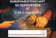 EUROPAMEISTERSCHAFT für HUFSCHMIEDE AUSTRIA 2. bis 5. August 2012