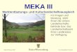 Stand Februar 2007 LEL Schwäbisch Gmünd MEKA III Marktentlastungs- und Kulturlandschaftsausgleich Für Fragen und Beratung steht Ihnen die Untere Landwirtschafts-