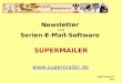 SUPERMAILER Newsletter und Serien-E-Mail-Software  Josef Strassner © 2012