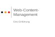 Web-Content- Management Eine Einführung. Ziele Die Herkunft von WCMS-Systemen kennen lernen Grundlegende Prinzipien verstehen Das System Typo3 betrachten