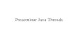 Proseminar Java Threads. Deadlock und Fairness 1. Deadlock 2. Lockstarvation