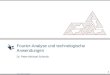 © Dr. Peter-M. Schmidt 1 Fourier-Analyse und technologische Anwendungen Dr. Peter-Michael Schmidt