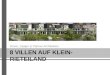 8 VILLEN AUF KLEIN- RIETEILAND Oever, Zaaijer & Partner Architekten