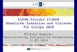 1 ESPON Projekt ET2050 Räumliche Szenarien und Visionen für Europa 2050 Michael Wegener Gastvorlesung Europäische Raumplanung 12.05.2014