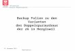 Information Klausur Regierungsrat 12. November 2013 Baudirektion Backup Folien zu den Varianten des Doppelspurausbaus der zb in Hergiswil