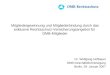Mitgliedergewinnung und Mitgliederbindung durch das exklusive Rechtsschutz-Versicherungsangebot für DMB-Mitglieder Dr. Wolfgang Hofbauer DMB-Geschäftsführertagung