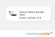 Quick Start Guide (de) Communote 2.0. Communardo Software GmbH · Kleiststraße 10 a · D-01129 Dresden/Germany · +49 (351) 833 82-0 · info@communote.com
