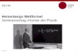 10.7.14 Marco Roth1 Heisenbergs Weltformel Seminarvortrag Irrtümer der Physik