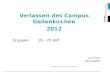 Verlassen des Campus Geilenkirchen 2012 Gruppen: 19 – 25 FeP Juni 2012 Sara Khaffaf