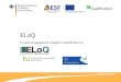 ELoQ E-Learningbasierte Logistik Qualifizierung. Inhaltsverzeichnis 1.Rahmendaten Projekt (Titel / Laufzeit) 2.Kurzbeschreibung (Zielsetzung / Vorgehensweise