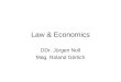 Law & Economics DDr. Jürgen Noll Mag. Roland Görlich