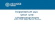 Repetitorium aus Straf- und Strafprozessrecht Univ.- Ass. Mag. Martin Stricker