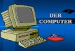 DER COMPUTER. PROJEKTARBEIT von Wiktor Leciejewski und Nadir Bleh