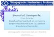 Jahrestagung für Lehrpersonen DaZ am 3. Mai 2012 1 Ingelore Oomen-Welke Pädagogische Hochschule Freiburg Deutsch als Zweitsprache: Erste Schritte Sprachaufmerksamkeit
