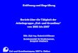0 Erd- und Grundbautagung 2007 in Gießen Bericht über die Tätigkeit der Arbeitsgruppe „Erd- und Grundbau“ von 2003 bis 2007 RDir. Dipl.-Ing. Roderich Hillmann
