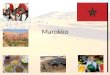 Marokko. Lage Marokko liegt im Nordwesten Afrikas und ist durch die Straße von Gibraltar vom europäischen Kontinent getrennt. Als westlichstes der drei
