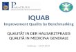 IQUAB Improvement Quality by Benchmarking QUALITÄT IN DER HAUSARZTPRAXIS QUALITÀ IN MEDICINA GENERALE Salzburg – 13.09.2014