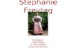 Stephanie Freytag Fritzelsgasse 4 99867 Gotha Tel: 03621/884885 Handy: 0173/3813344